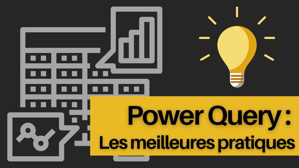 Power Query : Les meilleures pratiques